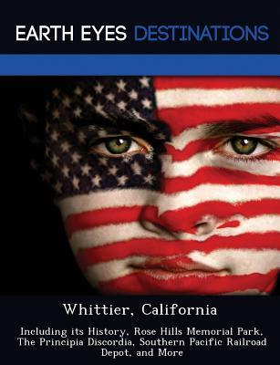 预订whittier, california: including its history, ros