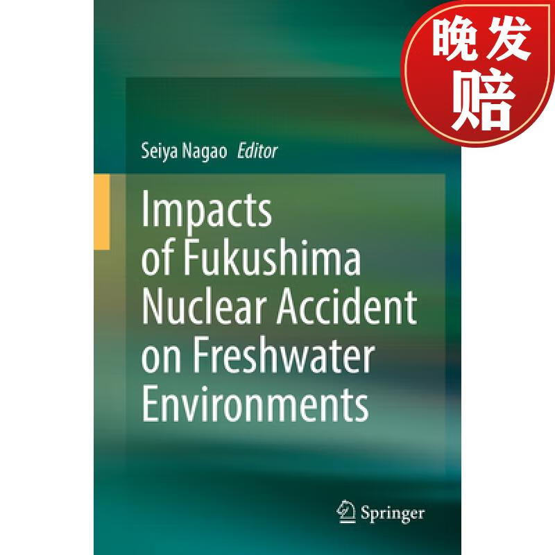 【4周达】impacts of fukushima nuclear accident on freshwater