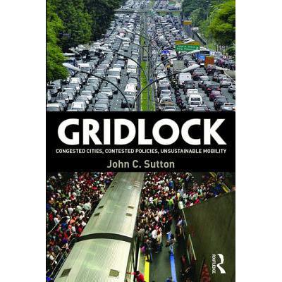 【预订按需打印3周达】gridlock : congested cities, contested
