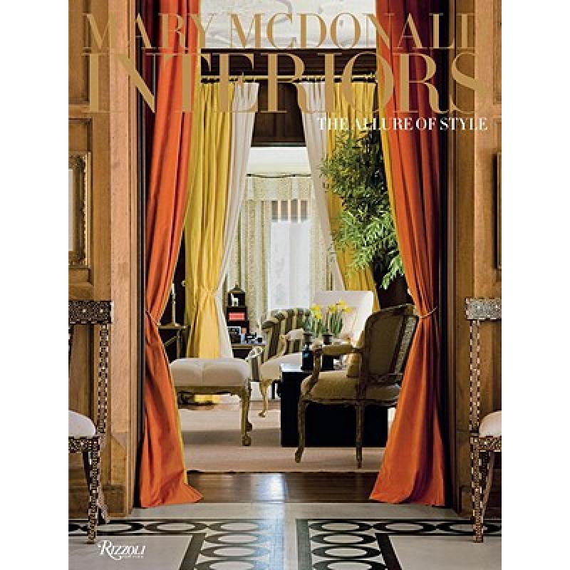 Mary McDonald: Interiors: The Allure of Style