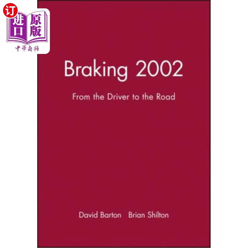 海外直订braking 2002: from the driver to the road 制动2002:从