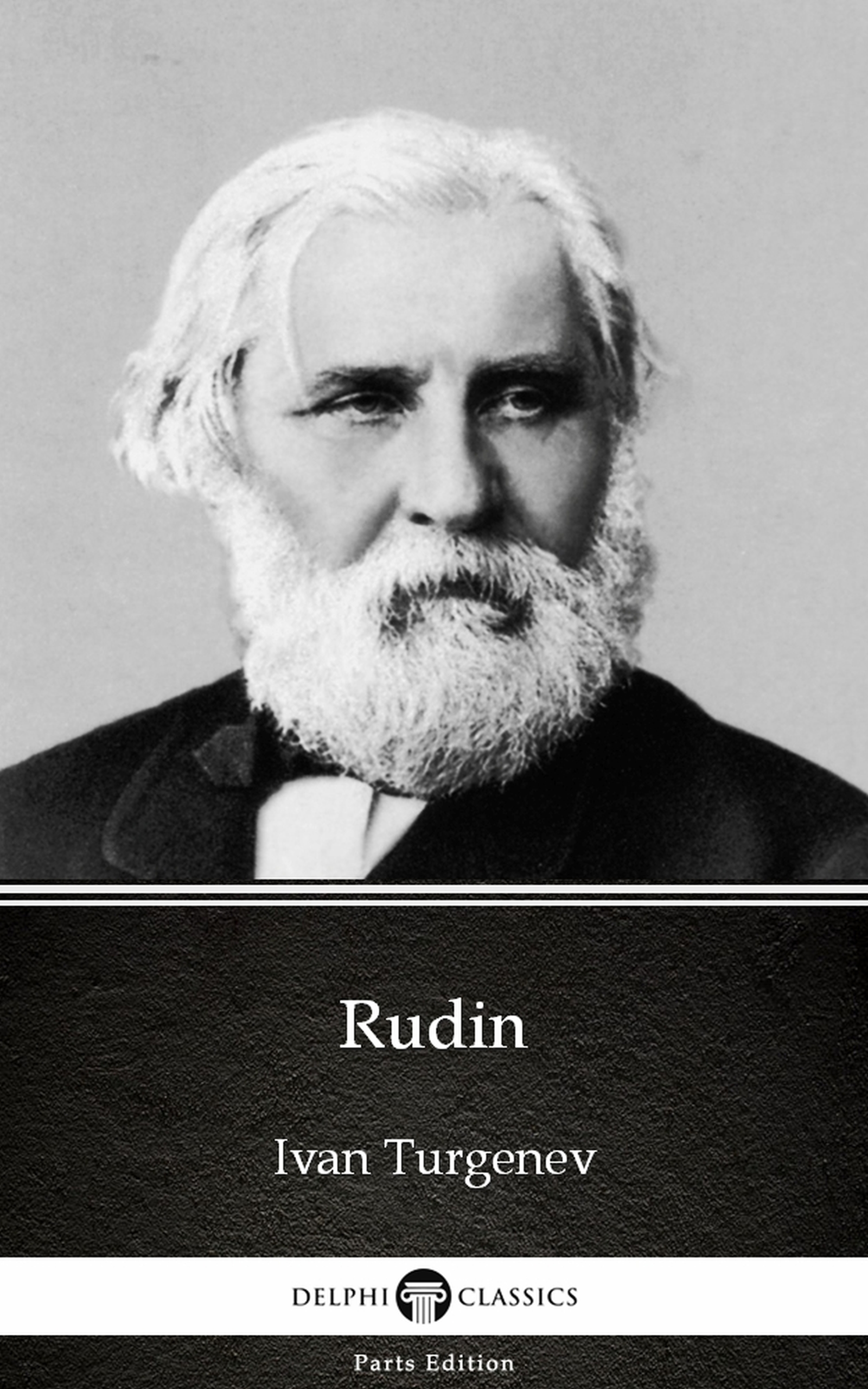 rudin by ivan turgenev - delphi classics (illustrated)