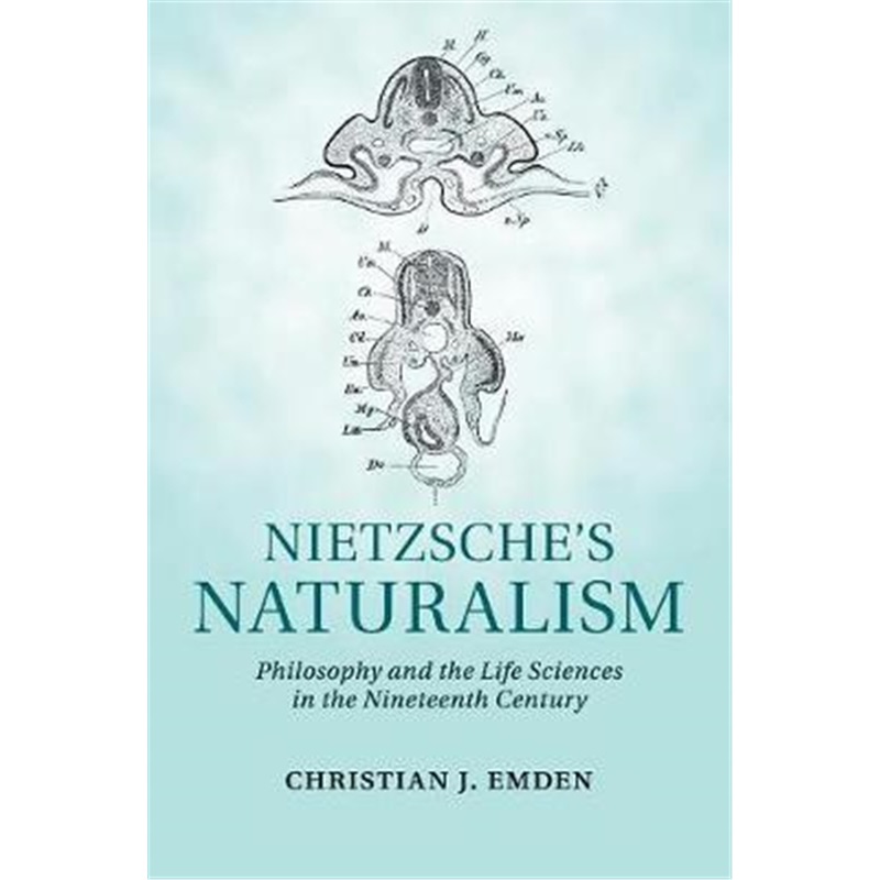 预订nietzsches naturalism:philosophy and the life sciences in