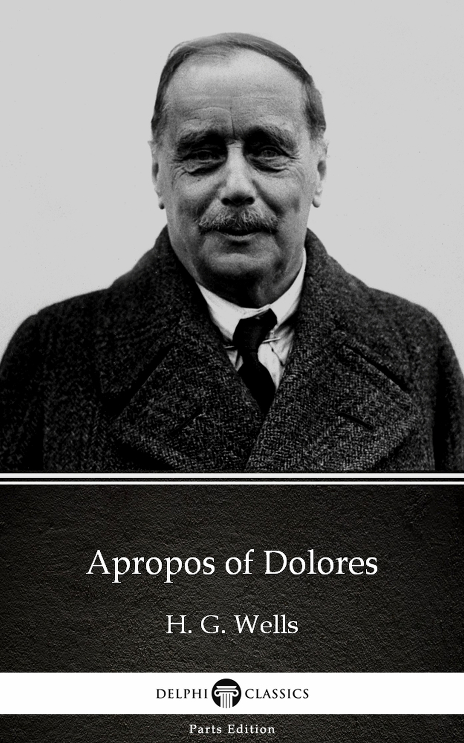 apropos of dolores by h. g. wells (illustrated)
