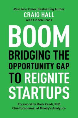 预订 boom: bridging the opportunity gap to reignite startups
