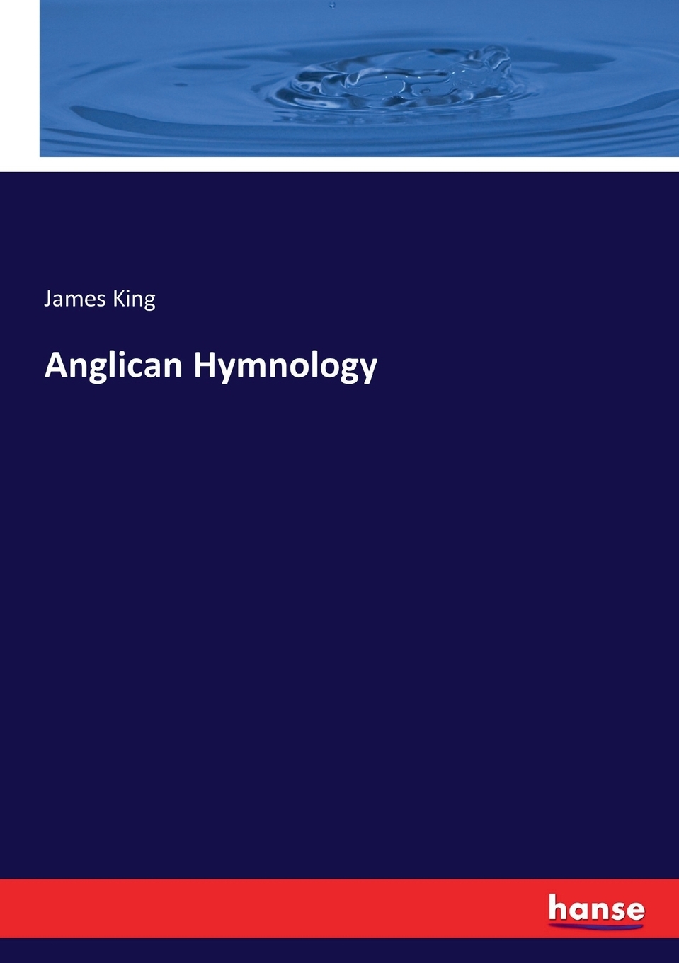 【预售 按需印刷】anglican hymnology