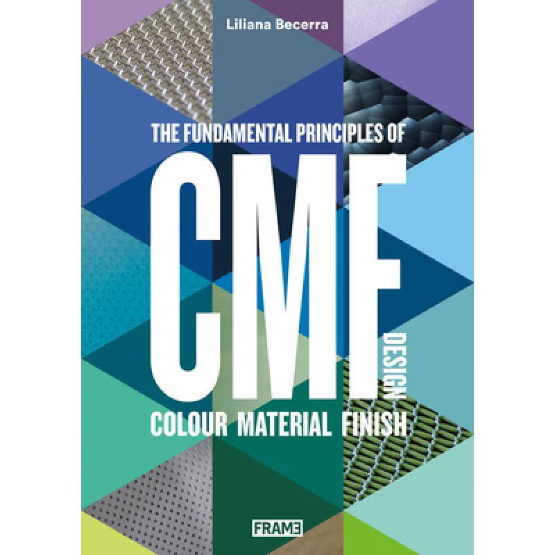 现货 CMF：设计颜色，材料及表面处理设计的基本原则 Cmf Design: The Fundamental Principles of Colour, Material and Finish ...