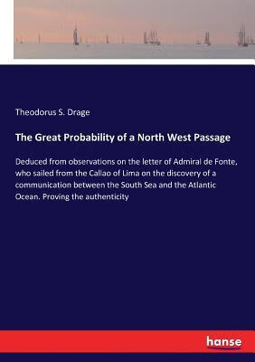 预订the great probability of a north west passage: deduced from