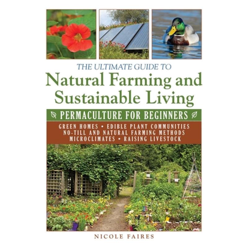 预订 The Ultimate Guide to Natural Farming and Su...