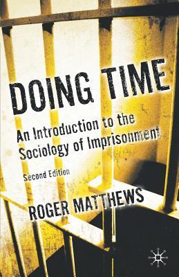 预订doing time: an introduction to the sociology of imprisonment