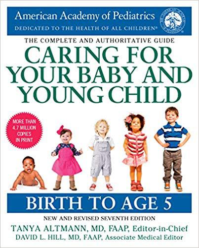 caring for your * and young *, 7th edition: birth to age 5