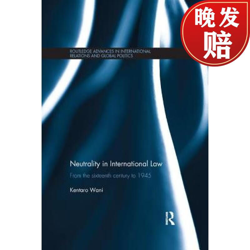 【4周达】neutrality in international law: from the sixteenth