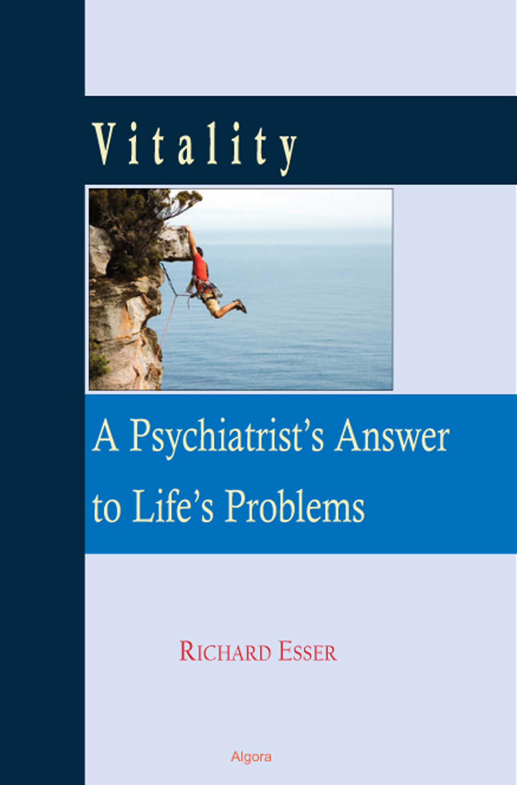 vitality, a psychiatrists answer to lifes problems