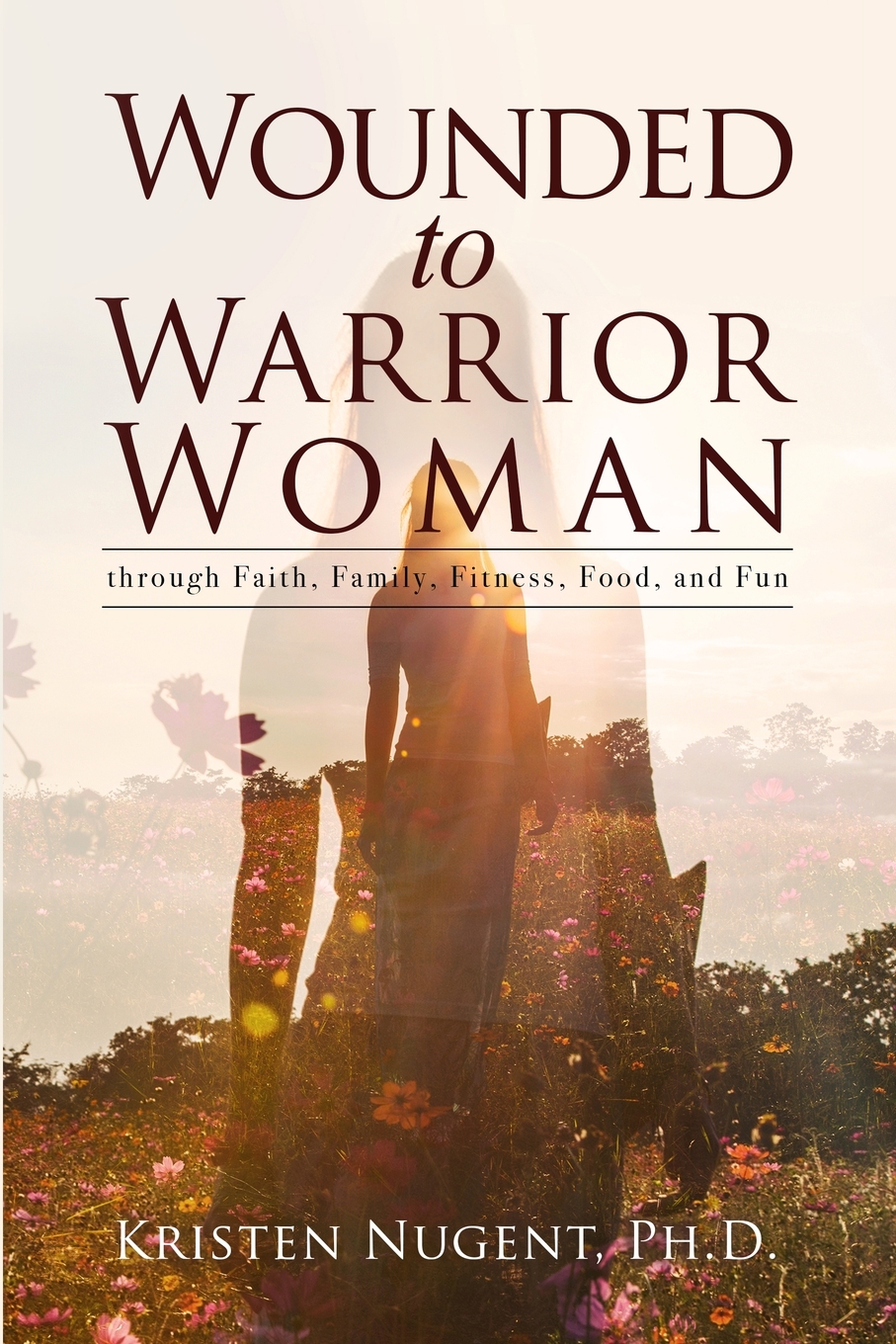 【预售 按需印刷】wounded to warrior woman through faith, family
