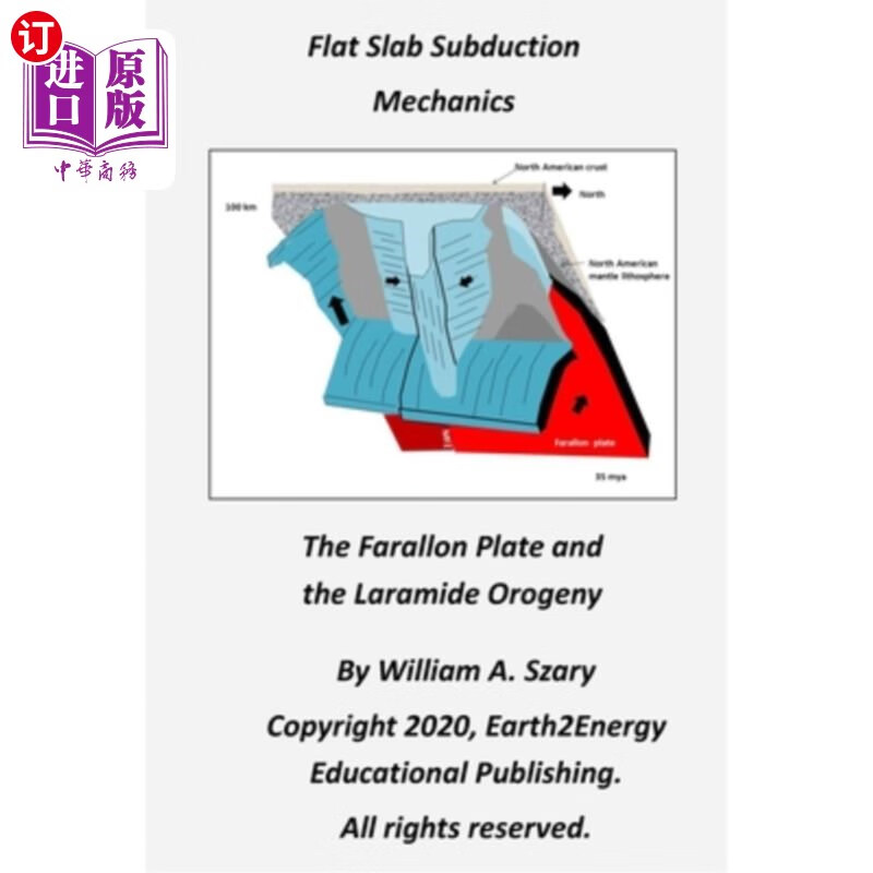 海外直订Flat Slab Subduction Mechanics: The Farallon Plate and the Laramide Or 平板俯冲力学:Farallon板块与Laramid