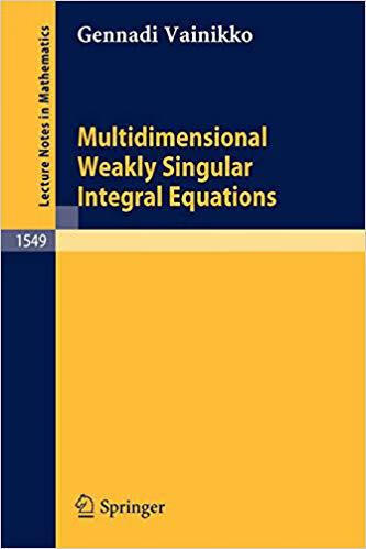 预订 multidimensional weakly singular integral equations