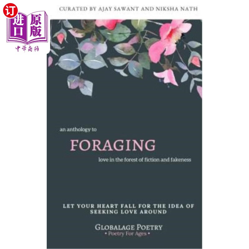 【中商海外直订】foraging: an anthology of love