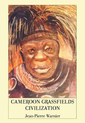 预订cameroon grassfields civilization