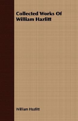 预订 collected works of william hazlitt