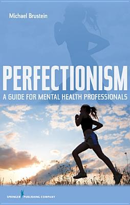 预订perfectionism: a guide for mental health professionals