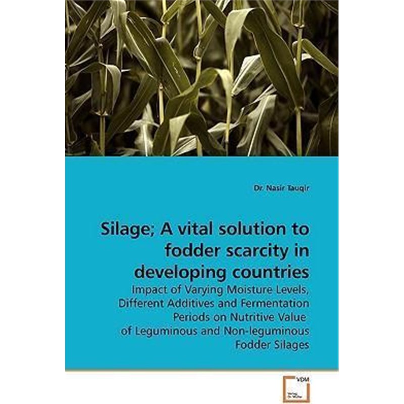 预订silage; a vital solution to fodder scarcity in developing