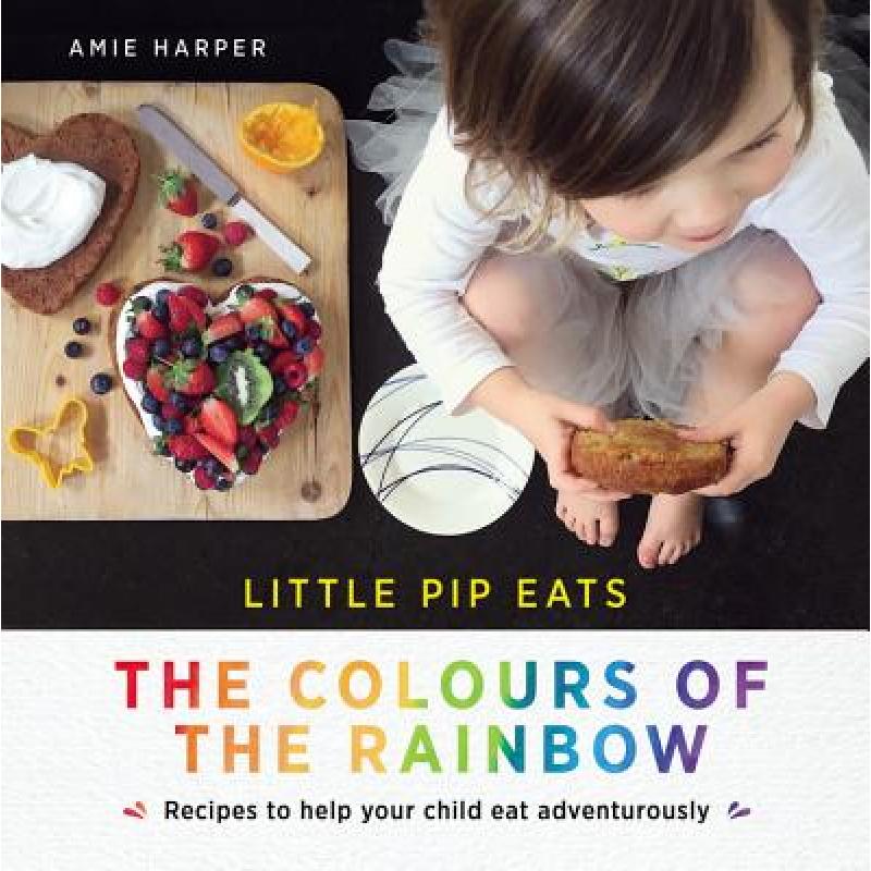 预订 Little Pip Eats: The Colours of the Rainbow:...