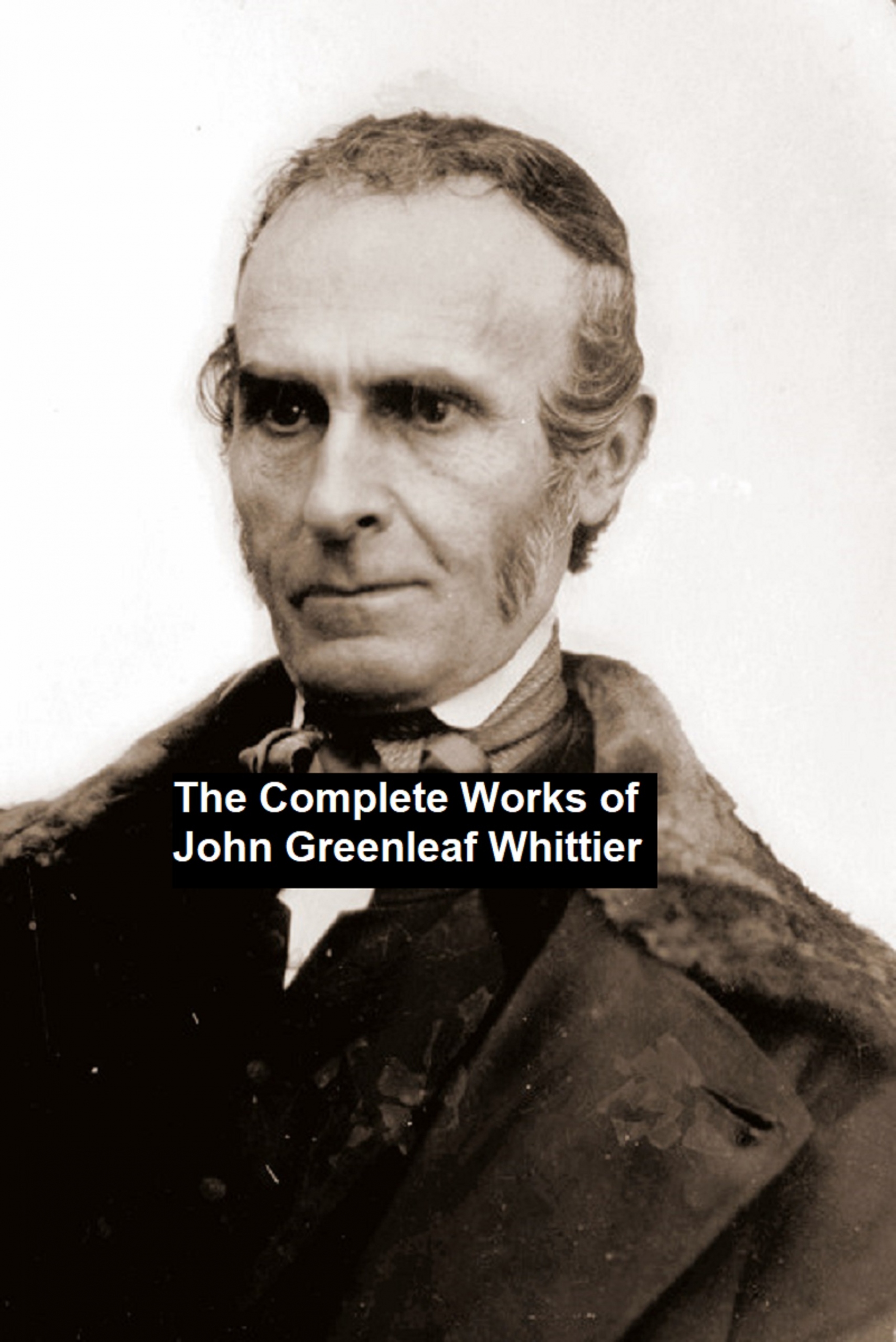 the complete works of john greenleaf whittier