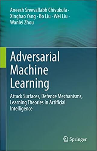 预订 adversarial machine learning: attack surfaces, defence