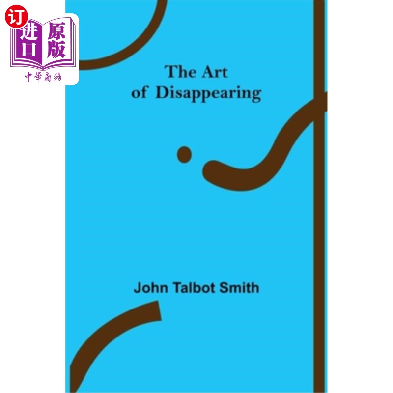 海外直订the art of disappearing 消失的艺术