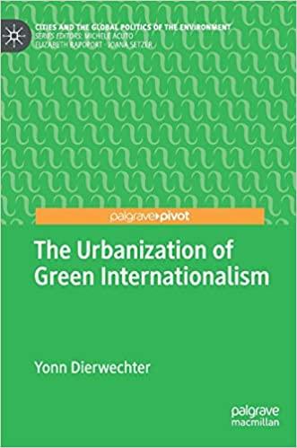 预订 the urbanization of green internationalism