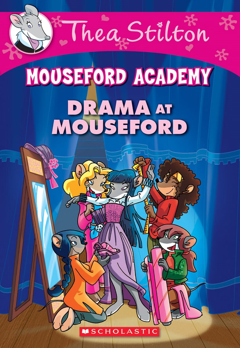 THEA STILTON MOUSEFORD ACADEMY #1: Drama at Mouseford女版老鼠记者穆斯福德学院 1：穆斯福德的戏剧