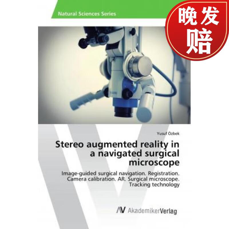 【4周达】stereo augmented reality in a navigated surgical