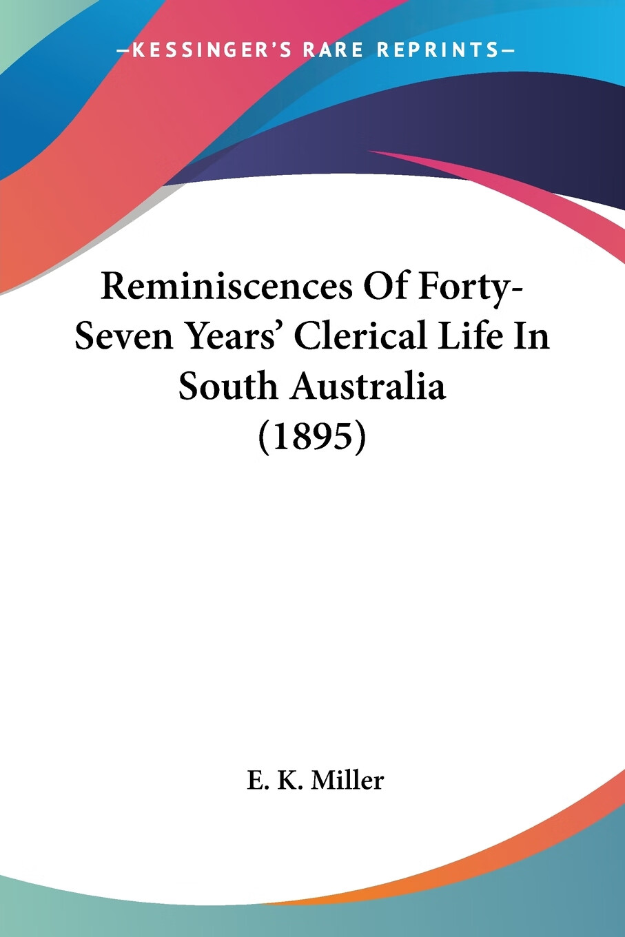 【预售 按需印刷】reminiscences of forty-seven years  clerical