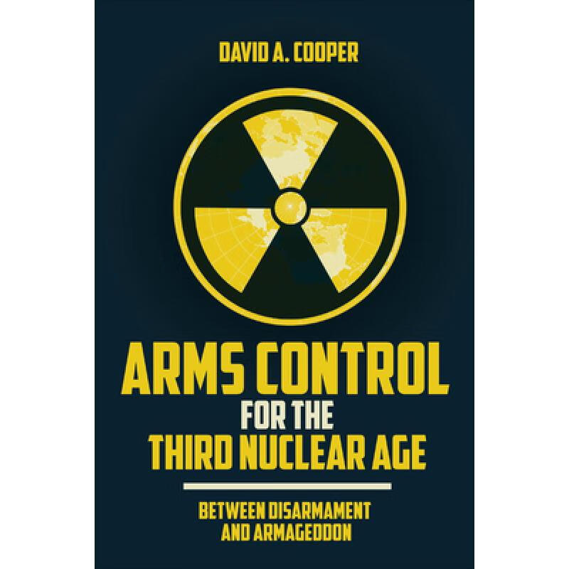 预订 Arms Control for the Third Nuclear Age: Betw...