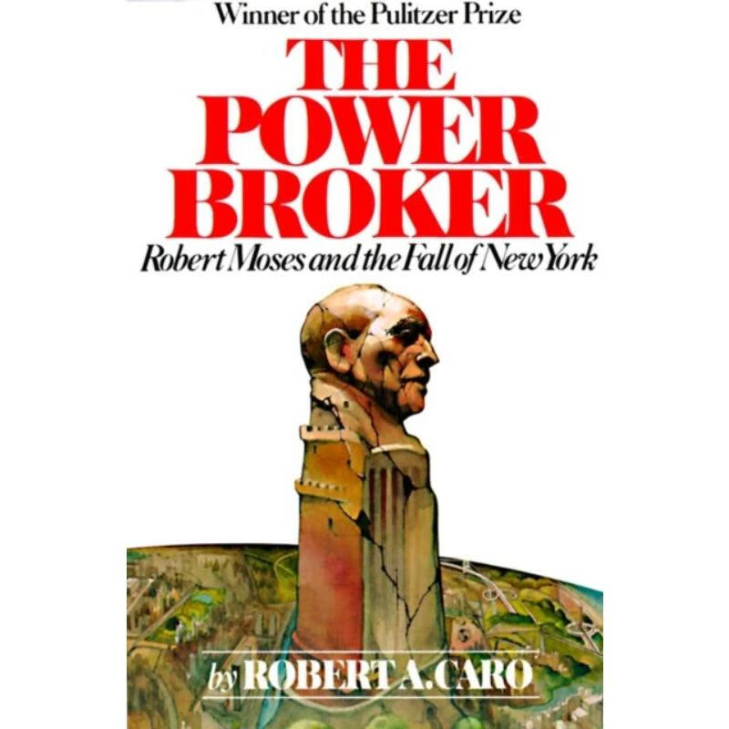 预订the power broker:robert moses and the fall of new york