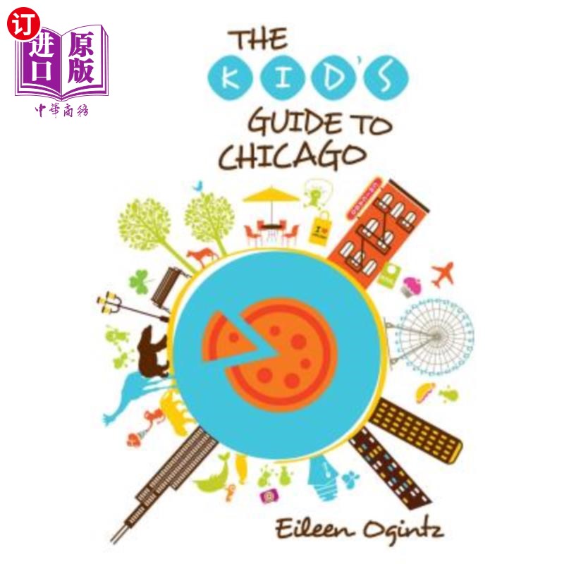 海外直订kids guide to chicago 芝加哥儿童指南