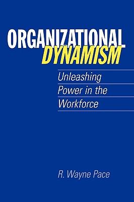 预订 organizational dynamism: unleashing power in the workforce