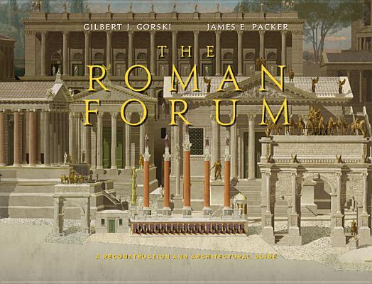 预订the roman forum: a reconstruction and architectu