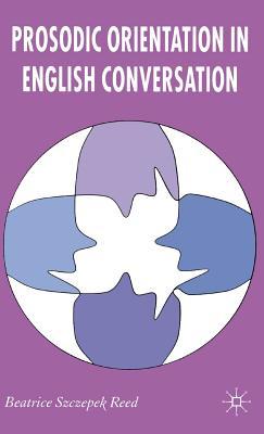 预订 prosodic orientation in english conversation