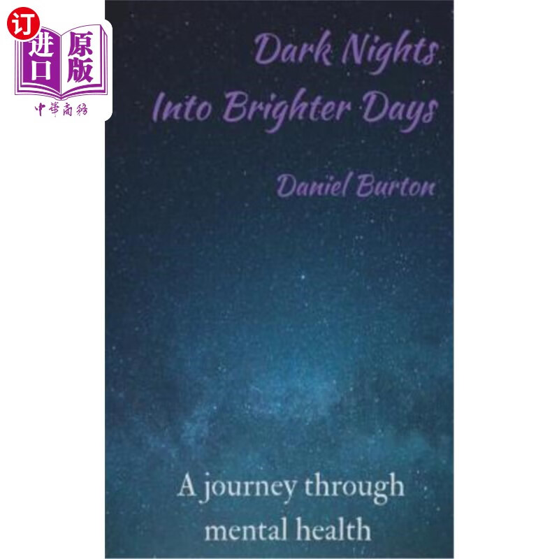【中商海外直订】dark nights into brighter days: a journ.