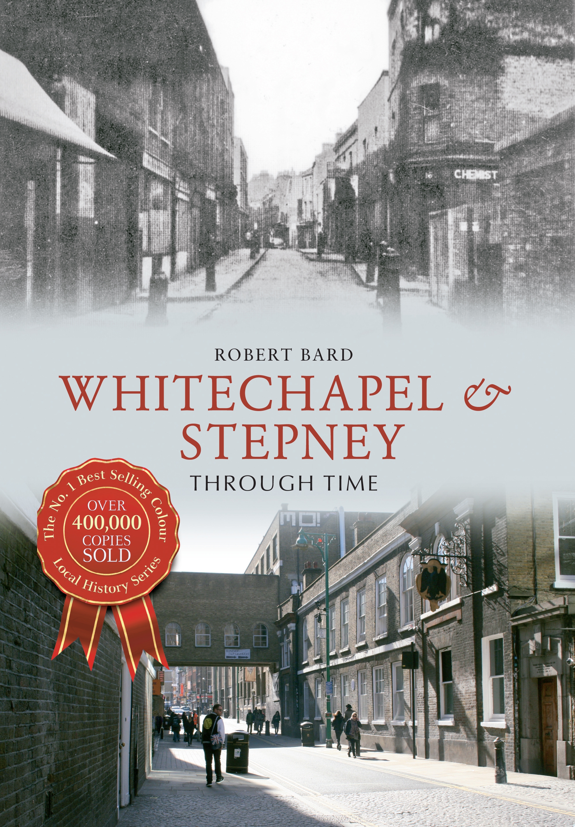 whitechapel & stepney through time