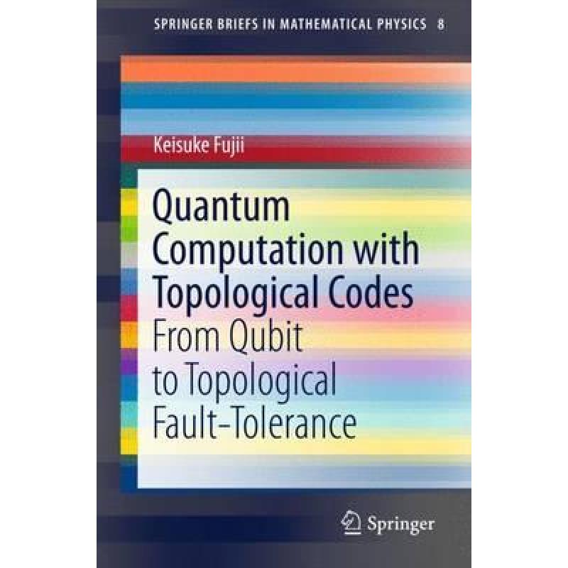 预订 Quantum Computation with Topological Codes: ...