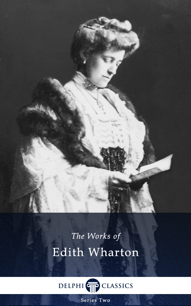 delphi works of edith wharton (illustrated)