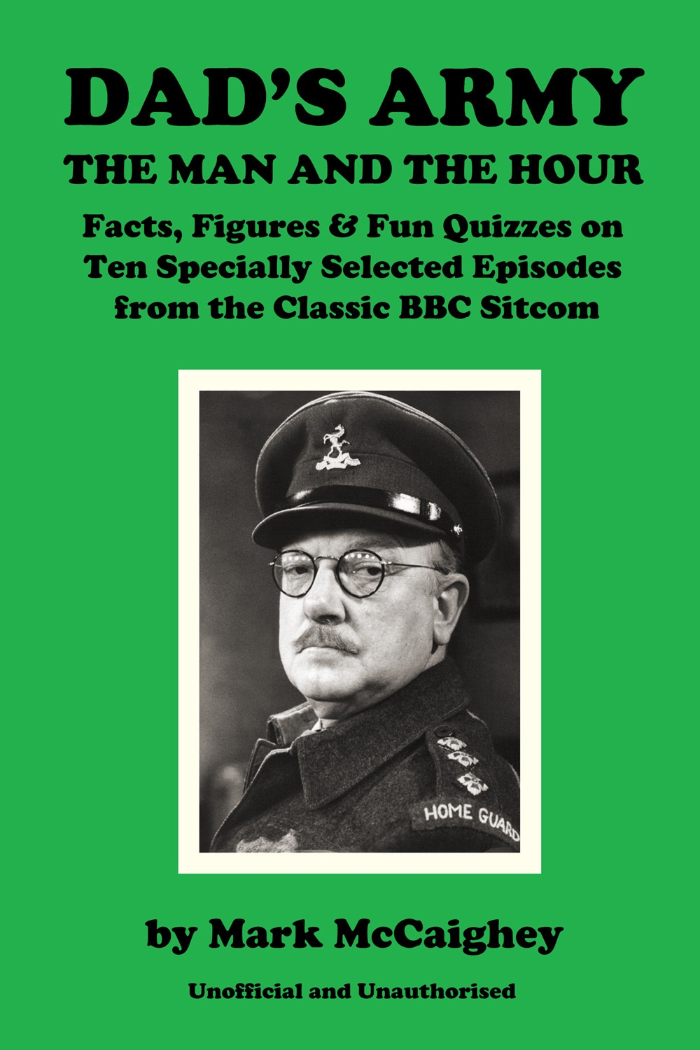 dads army - the man and the hour