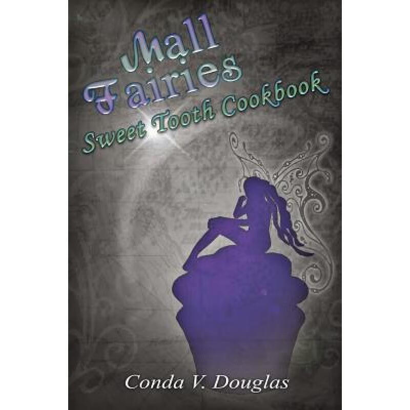 预订 The Mall Fairies Sweet Tooth Cookbook