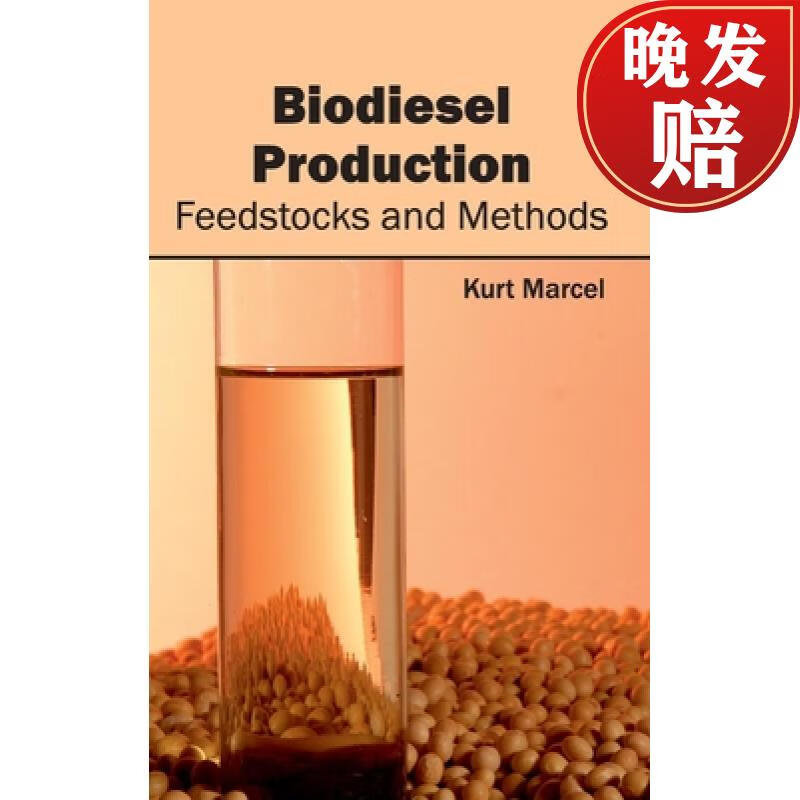 【4周达】biodiesel production: feedstocks and methods