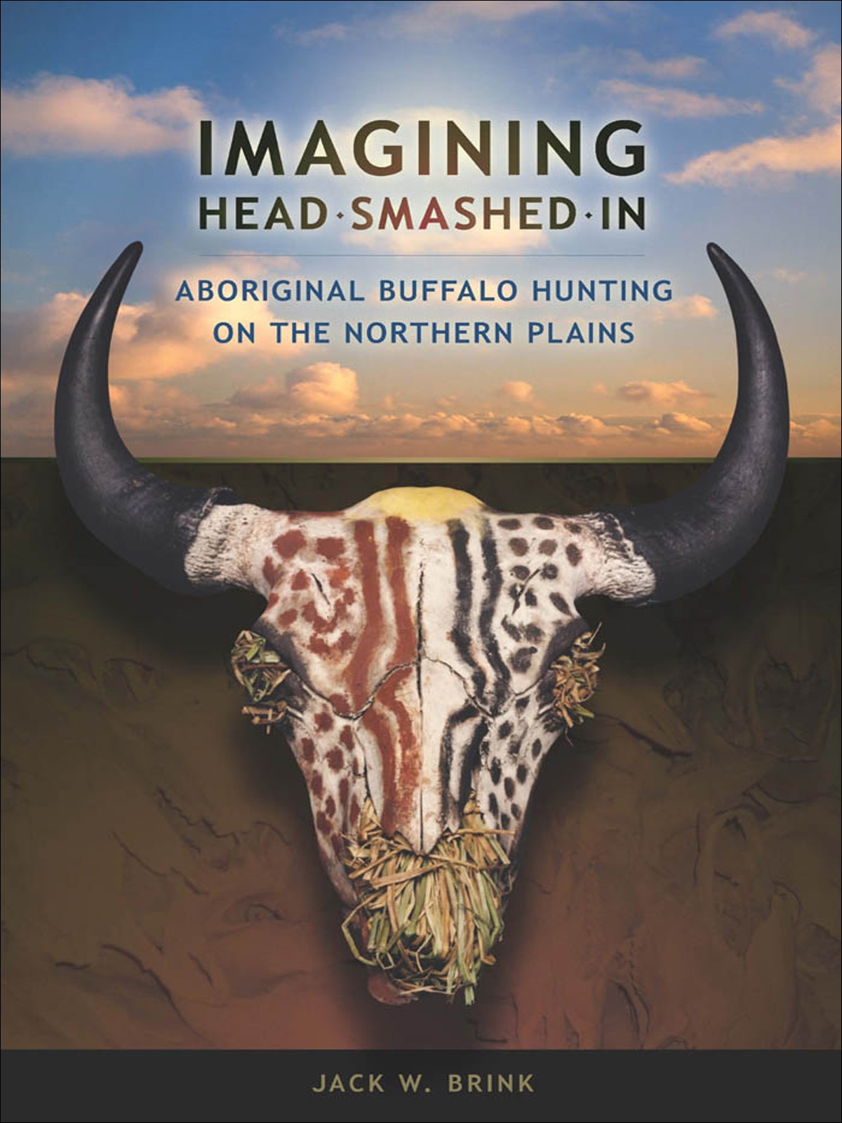 imagining head smashed in:aboriginal buffalo hunting on the nort