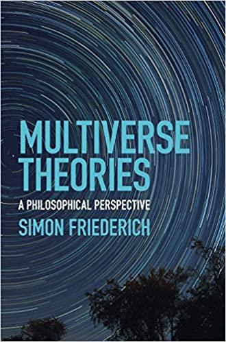 预订multiverse theories: a philosophical perspective