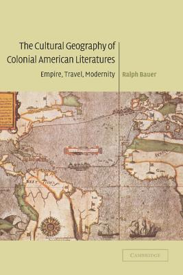 预订 The Cultural Geography of Colonial American Literatures