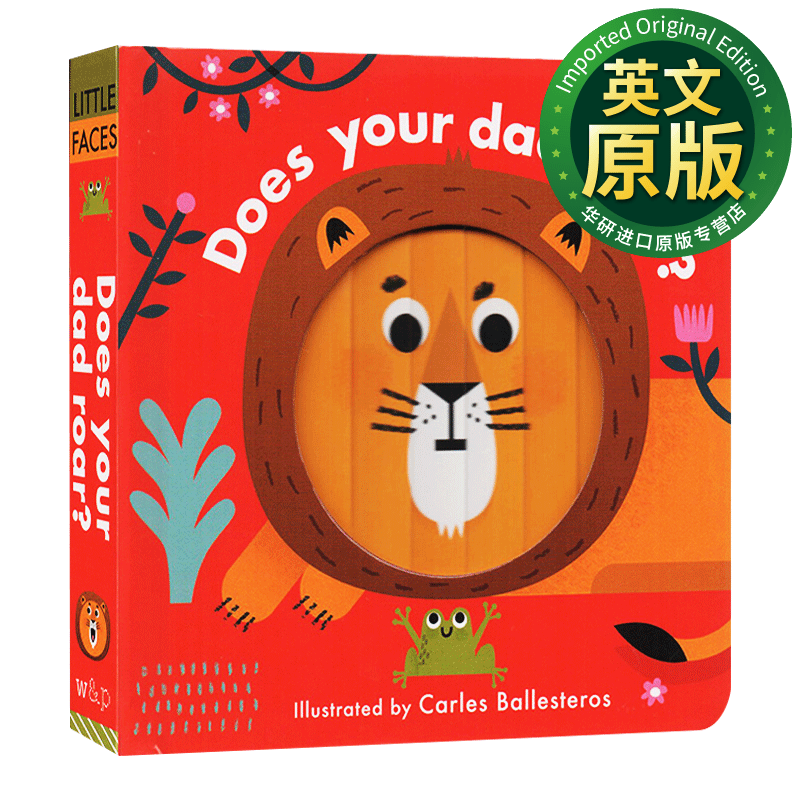 你爸爸咆哮吗 英文原版 Little Faces Does Your Dad Roar 百变脸谱系列 精装立体变景书 动物系列 英文版儿童英语启蒙绘本